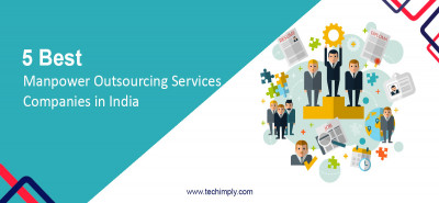 Top 5 Manpower Outsourcing Services Companies in India
